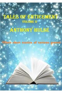 Tales of Enticement (Volume II)