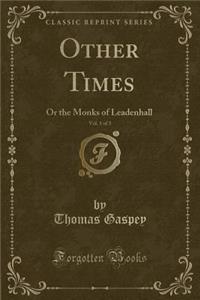 Other Times, Vol. 1 of 3