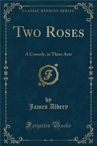 Two Roses