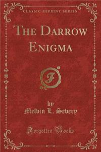 The Darrow Enigma (Classic Reprint)