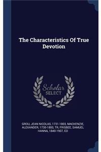 The Characteristics of True Devotion
