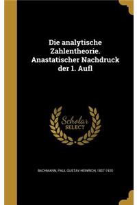 analytische Zahlentheorie. Anastatischer Nachdruck der 1. Aufl