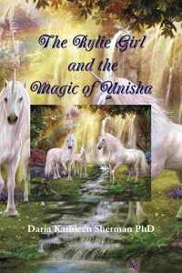 Rylie Girl and the Magic of Unisha