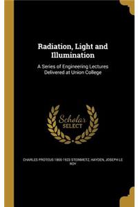 Radiation, Light and Illumination