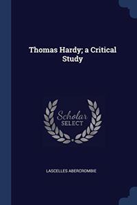 THOMAS HARDY; A CRITICAL STUDY