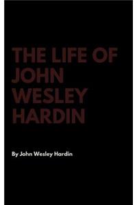 Life of John Wesley Hardin