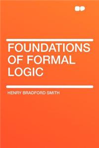 Foundations of Formal Logic