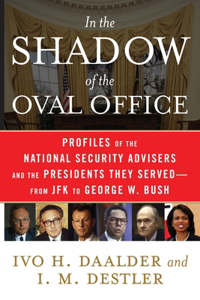 In the Shadow of the Oval Office