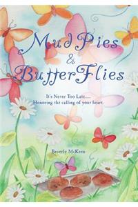 MudPies and ButterFlies