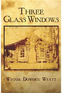 Three Glass Windows