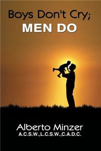 Boys Don't Cry; MEN DO