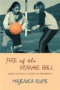 Fire of the Orange Ball