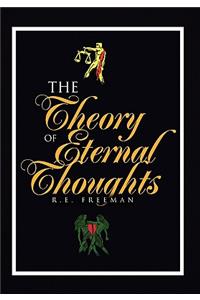 Theory of Eternal Thoughts