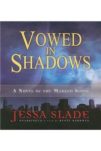 Vowed in Shadows