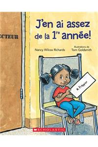 J'En AI Assez de la 1re Année!
