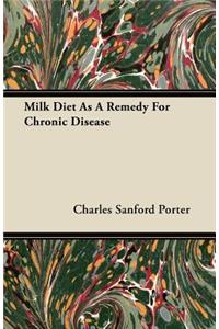 Milk Diet As A Remedy For Chronic Disease