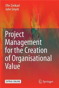 Project Management for the Creation of Organisational Value