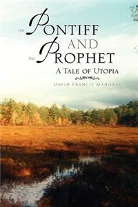 Pontiff and the Prophet
