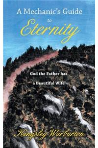 A Mechanic's Guide to Eternity
