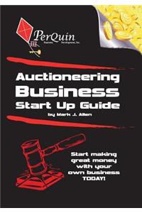 Auctioneering Business Start-Up Guide