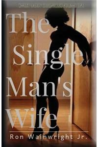 The Single Man's Wife