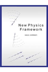 New Physics Framework