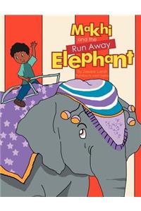 Makhi and the Run Away Elephant