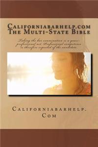 Californiabarhelp.com the Multi-State Bible