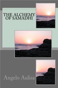 The Alchemy of Samadhi
