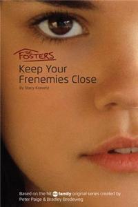 The Fosters: Keep Your Frenemies Close