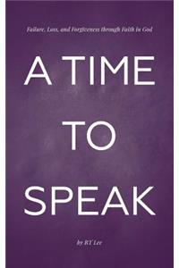 A Time to Speak