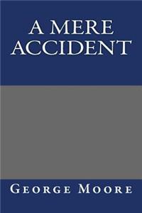 Mere Accident