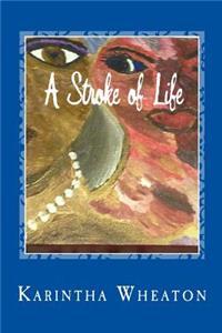 A Stroke of Life