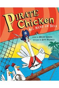 Pirate Chicken: All Hens on Deck