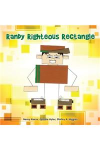 Randy Righteous Rectangle