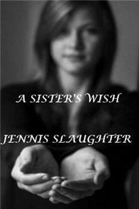 Sister's Wish