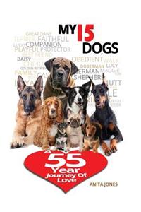 My 15 Dogs