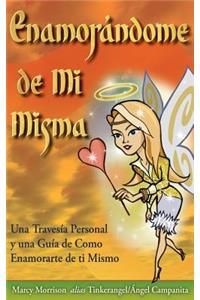 Enamorándome de Mi Misma