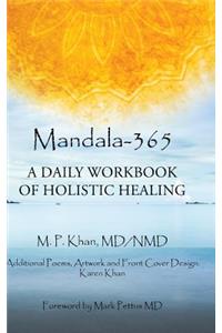Mandala-365: A Daily Workbook of Holistic Healing