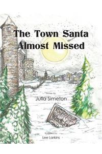 Town Santa Almost Missed