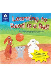 Learning to Read Is a Ball