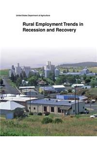 Rural Employment Trends in Recession and Recovery