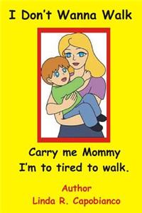 I Don't Wanna Walk