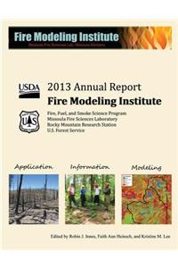 2013 Annual Report Fire Modeling Institute