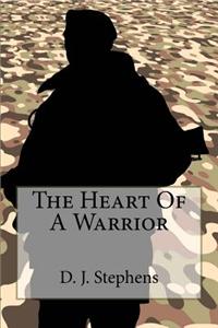 The Heart of a Warrior