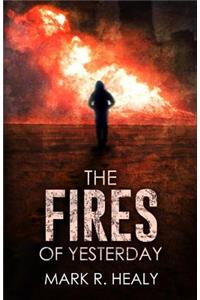 Fires of Yesterday (The Silent Earth, Book 3)