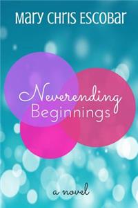 Neverending Beginnings