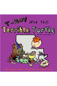 T-Boy and the Terrible Turtle (Revised): One Rascal Reptile's Trip Across the Bayou State