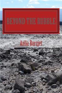 Beyond The Rubble