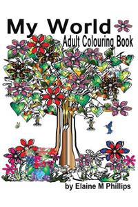 My World Adult Colouring Book: Adult Colouring Book